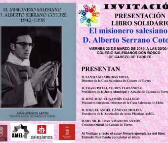 PRESENTACIÓN DE LIBRO SOLIDARIO “EL MISIONERO SALESIANO D. ALBERTO SERRANO COTORÉ (1942-1998)”